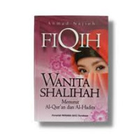 Image of Fiqih Wanita Shalihah menurut Al-Qur'an dan Al-Hadits